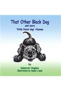 That Other Black Dog and More 'Little Black Dog' Rhymes