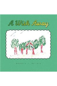 A Wish Away