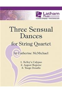 Three Sensual Dances for String Quartet