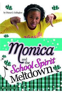 Monica and the School Spirit Meltdown