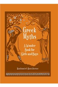 Greek Myths: A Wonder Book for Girl & Boys (Barnes & Noble Children's Leatherbound Classics)