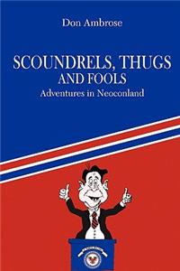 Scoundrels, Thugs, and Fools