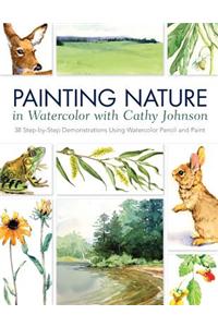 Painting Nature in Watercolor with Cathy Johnson