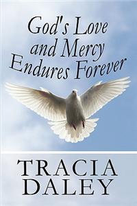 God's Love and Mercy Endures Forever