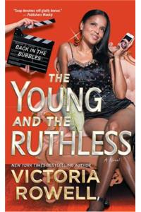 The Young and the Ruthless