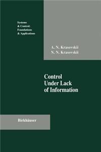 Control Under Lack of Information