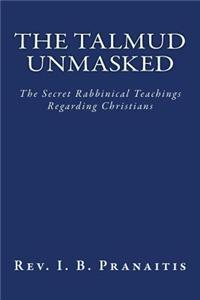 Talmud Unmasked