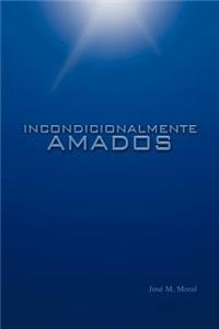 Incondicionalmente Amados