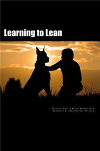 Learning to Lean: Trusting God to Build Dreams from Adversity