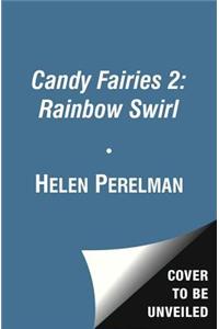 Candy Fairies 2: Rainbow Swirl