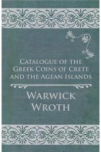 Catalogue of the Greek Coins of Crete and the Agean Islands