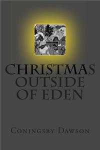 Christmas Outside of Eden