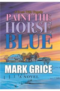 Paint the Horse Blue