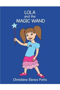 Lola and the Magic Wand