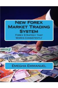 New Forex Market Trading System