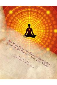 Zen Mind-Body Mindfulness Meditation