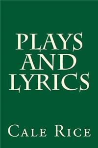 Plays and Lyrics