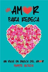 Un amor para Rebeca