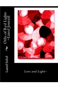 Orbs of Red Lights Lined Journal