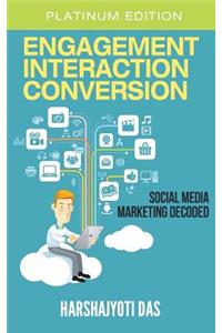 Engagement Interaction Conversion