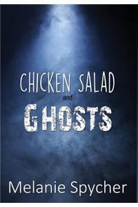 Chicken Salad and Ghosts
