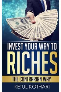Invest Your Way to Riches