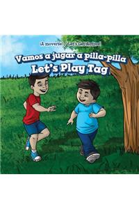Vamos a Jugar a Pilla-Pilla / Let's Play Tag