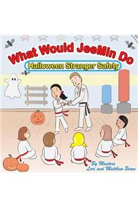 What Would Jeemin Do: Halloween Stranger Safety