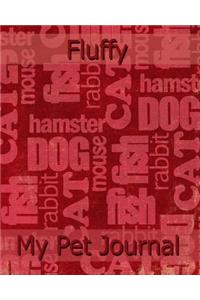 My Pet Journal - Fluffy