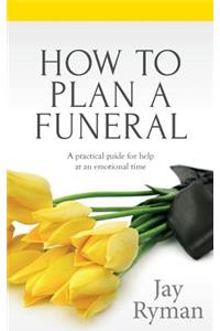 How To Plan A Funeral