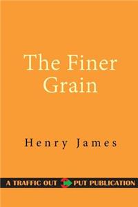The Finer Grain