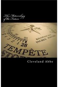 The Meteorology of the Future