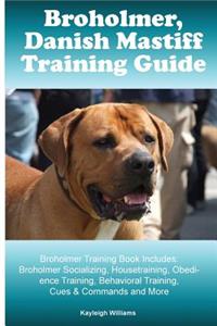 Broholmer, Danish Mastiff Training Guide Broholmer Training Book Includes