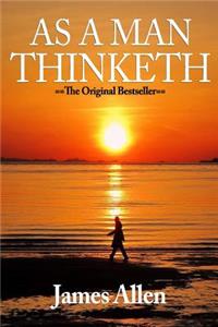 As a Man Thinketh by Allen, James [2006] (Paperback)