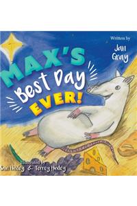 Max's Best Day Ever!