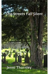Streets Fall Silent
