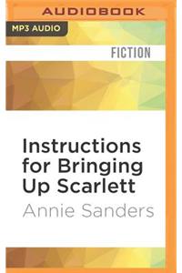 Instructions for Bringing Up Scarlett