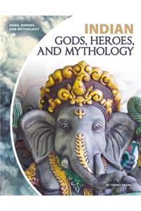 Indian Gods, Heroes, and Mythology