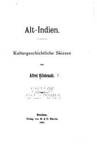 Alt-indien, Kulturgeschichtliche Skizzen