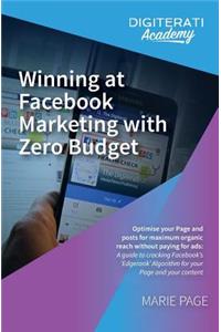 Winning at Facebook Marketing with Zero Budget