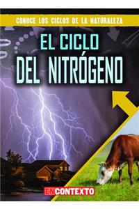 El Ciclo del Nitrógeno (the Nitrogen Cycle)