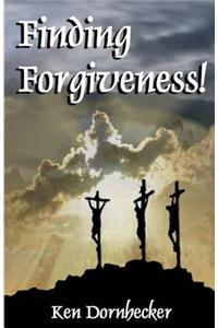 Finding Forgiveness!