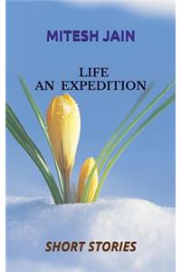 LIFE - An Expedition
