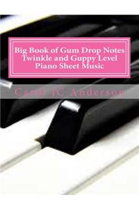 Big Book of Gum Drop Notes - Twinkle and Guppy Level Piano Sheet Music