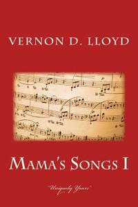 Mamas Songs I