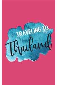 Traveling To Thailand