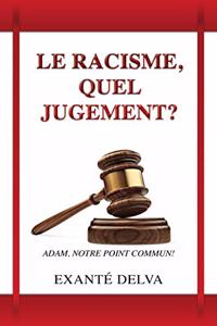 racisme, quel jugement?