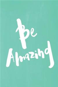 Chalkboard Pastel Journal - Be Series - Be Amazing (Green)