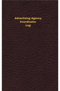 Advertising Agency Coordinator Log