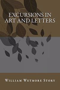 Excursions in Art and Letters